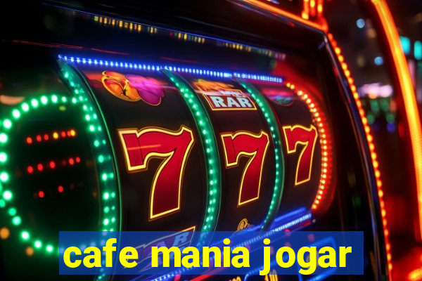 cafe mania jogar